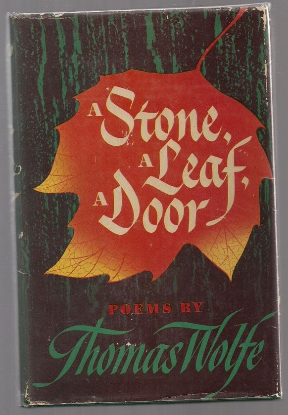 STONE A LEAF A DOOR   Thomas Wolfe   1st Printing   HC/DJ   VG/VG 