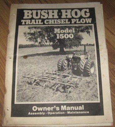 Bush Hog 1500 Trail Chisel Plow Operators Manual  