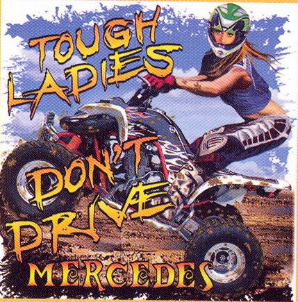 ATV T Shirt Tough Ladies Dont T Drive Mercedes Quad Tee Hoodie Long 