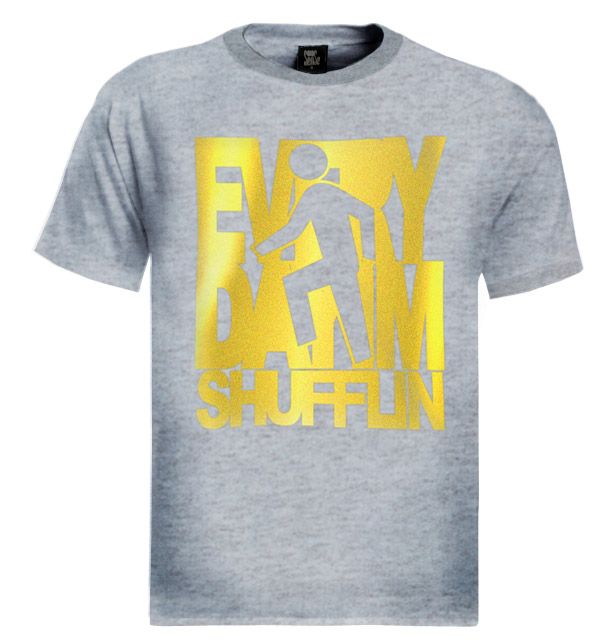 Every day Im Shufflin Song T Shirt Shuffling LMFAO rock lyrics 