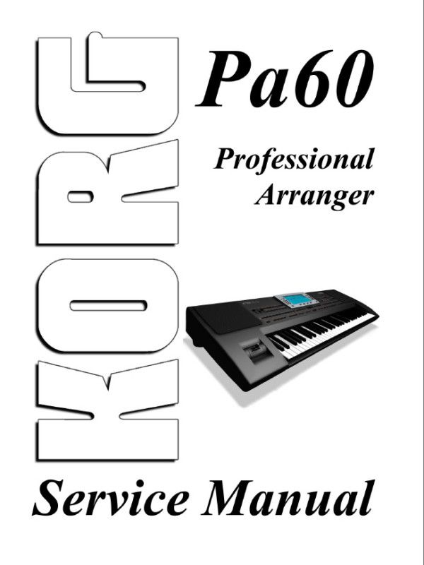 KORG pa60 pa 60 Kybrd. ~ REPAIR / SERVICE MANUAL ~  